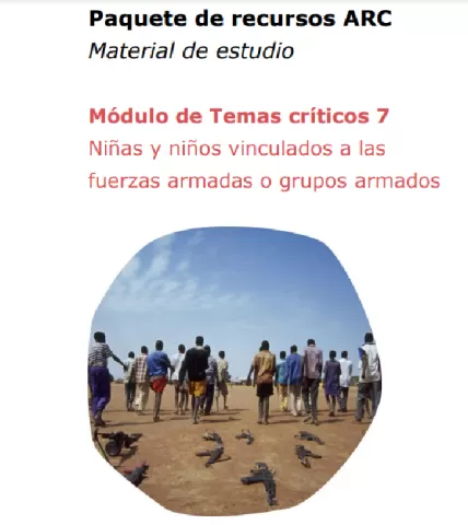 Recursos Acción por los derechos de la niñez - Material NNA vinculados grupos armados