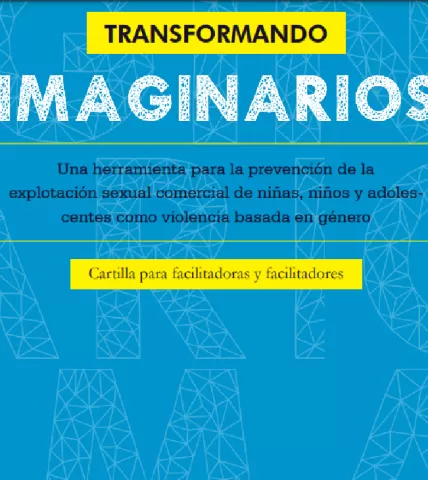 Transformando imaginarios - Herramientas prevención ESCNNA